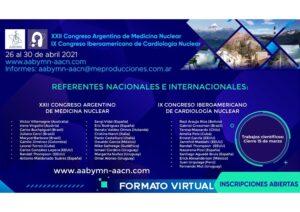 XXII Congreso Argentino de Medicina Nuclear / IX Congreso Iberoamericano de Cardiología Nuclear