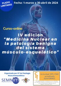 IV edición del curso: Medicina Nuclear de la patología benigna del sistema musculoesquelético